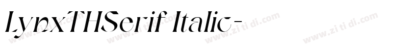LynxTHSerif Italic字体转换 LynxTHSerif Italic字体转换